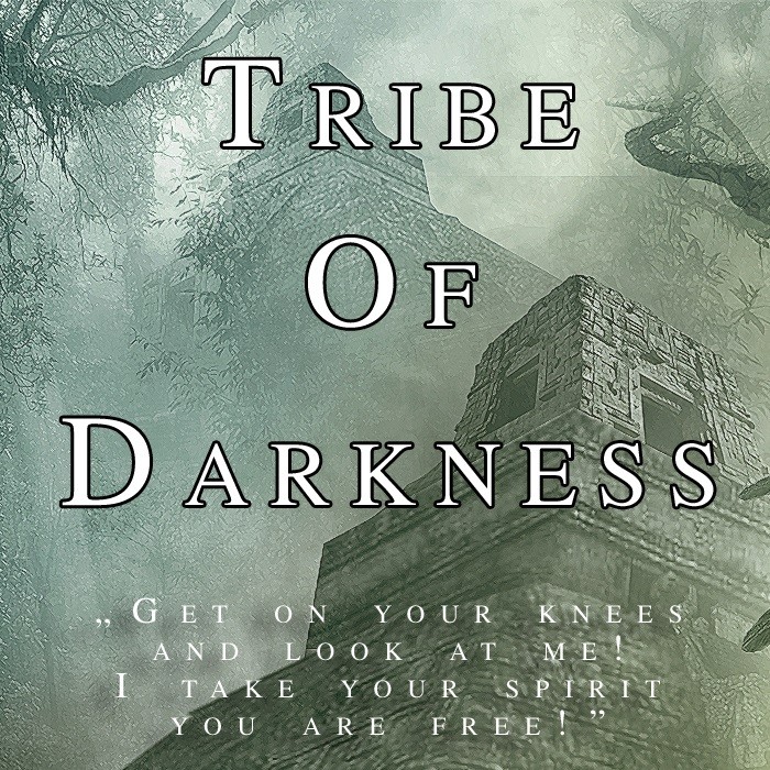 Track 7 – Tribe Of Darkness